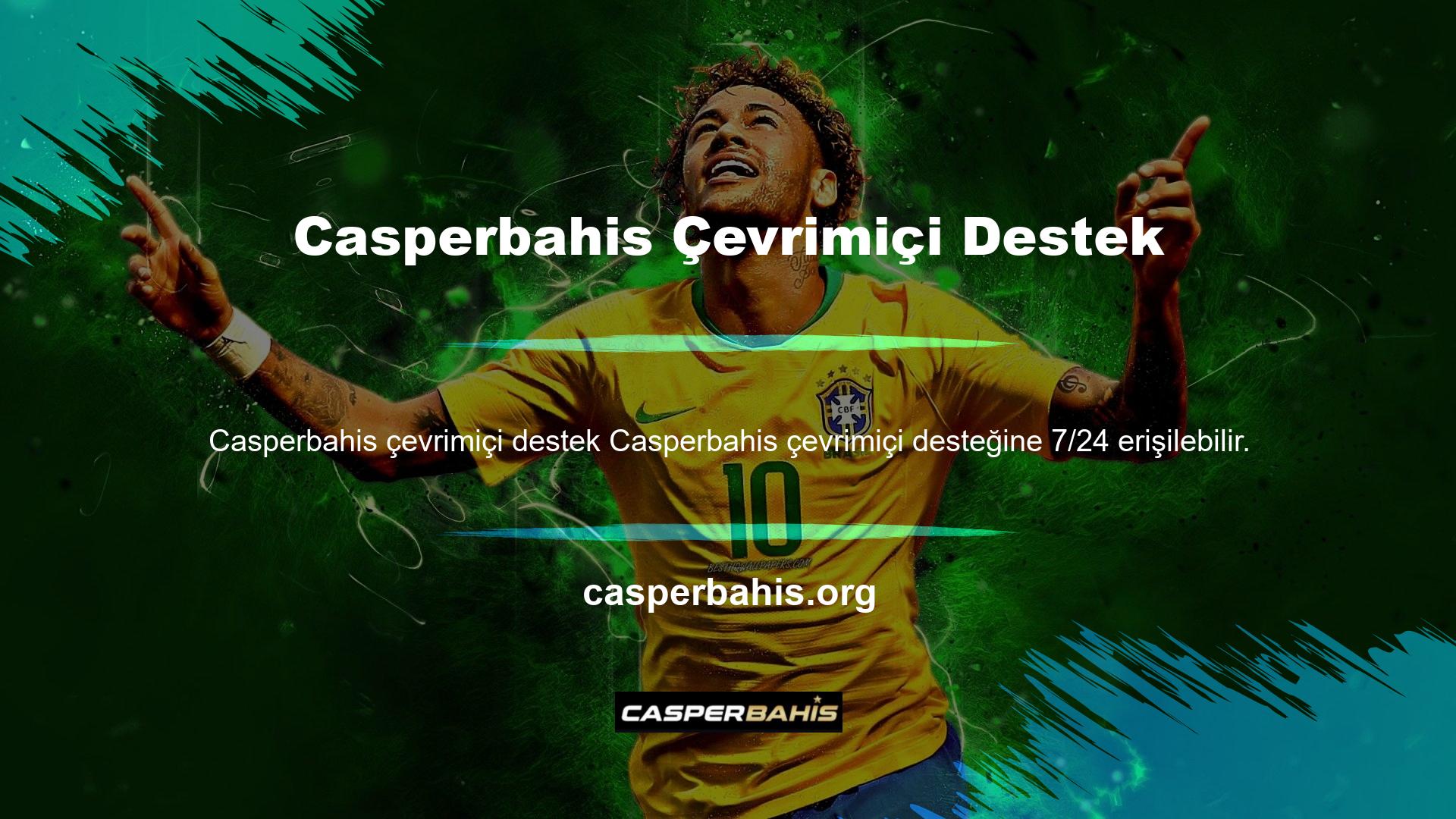 Herhangi bir sorunuz varsa, cevapları canlı yardım web sitesinde bulabilirsiniz